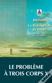 La Redemption Du Temps - Le Probleme A Trois Corps X