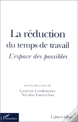 Capa do artigo La Réduction Du Temps De Travail ; L'Espace Des Possibles