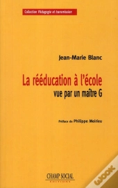 La Rééducation À L'École Vue Par Un Maître G