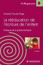 La Rééducation De L'Écriture Chez L'Enfant ; Pratique De La Graphothérapie (2e Édition) - Preview
