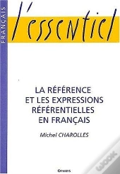 La Reference Et Les Expressions Referentielles En Francais
