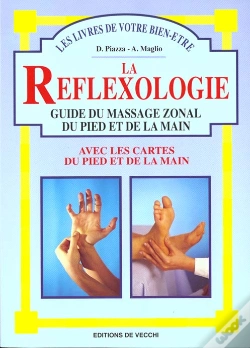 Capa do artigo La Reflexologie : Guide Du Massage Zonal Du Pied Et De La Main