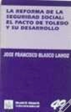 Capa do artigo La Reforma De La Seguridad Social: El Pacto De Toledo Y Su Desarrollo.