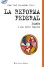 La Reforma Federal - Preview