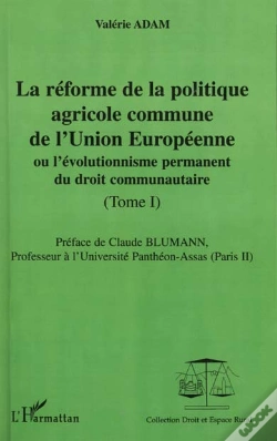 Capa do artigo La Reforme De La Politique De L'Union Europeenne T.1 ; Ou L'Evolutionisme Permanent Du Droit Communautaire