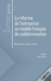 La Réforme De L'Entreprise : Un Modèle Français De Codétermination