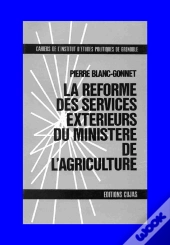 La Réforme Des Services Extérieurs Du Ministère De L'Agriculture