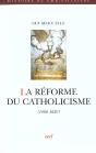 La Reforme Du Catholicisme ; 1480-1620 - Preview