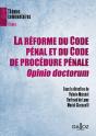 La Réforme Du Code Pénal Et Du Code De Procédure Pénale, Opinio Doctorum - Preview