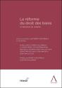 La Réforme Du Droit Des Biens À L'Attention Du Notariat - Preview