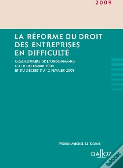 Capa do artigo La Réforme Du Droit Des Entreprises En Difficulté ; Commentaire De L'Ordonnance Du 18 Décembre 2008 Et Du Décret Du 12 Février 2009 (Édition 2009)