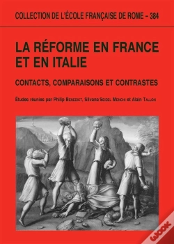 Capa do artigo La Réforme En France Et En Italie ; Contact, Comparaisons Et Contrastes