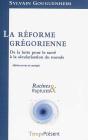 La Réforme Grégorienne ; De La Lutte Pour Le Sacré À La Sécularisation Du Monde - Preview