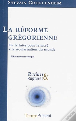 Capa do artigo La Réforme Grégorienne ; De La Lutte Pour Le Sacré À La Sécularisation Du Monde