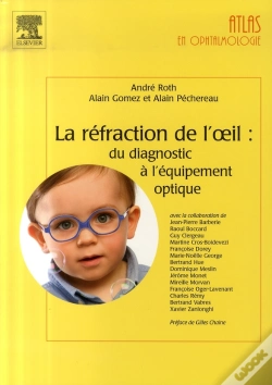 Capa do artigo La Réfraction De L'Oeil ; Du Diagnostic À L'Équipement Optique