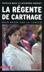 La Régente De Carthage ; Main Basse Sur La Tunisie - Preview