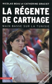 Capa do artigo La Régente De Carthage ; Main Basse Sur La Tunisie