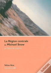 La Région Centrale De Michael Snow