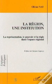 Capa do artigo La Region, Une Institution - La Representation, Le Pouvoir Et La Regle Dans L