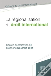 La Régionalisation Du Droit International