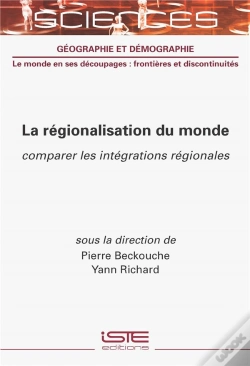Capa do artigo La Régionalisation Du Monde : Comparer Les Intégrations Régionales