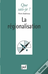 La Régionalisation