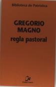 La Regla Pastoral