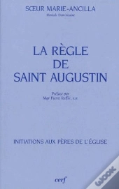 La Règle De Saint Augustin