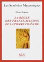 La Règle Des Francs-Maçons De La Pierre De Franche - Preview