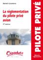 La Réglementation Du Pilote Privé Avion (3e Édition) - Preview