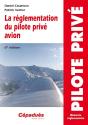La Réglementation Du Pilote Privé Avion (6e Édition) - Preview