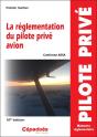 La Reglementation Du Pilote Prive Avion (Conforme Aesa) 10e Edition - Preview