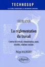 La Réglementation Du Travail - Contrats De Travail, Rémunération, Santé, Sécurité, Relations Sociales - Législation - Niveau A - Preview