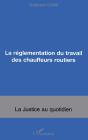 La Réglementation Du Travail Des Chauffeurs Routiers - Preview