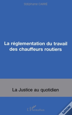 Capa do artigo La Réglementation Du Travail Des Chauffeurs Routiers
