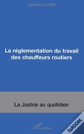 Capa do artigo La Réglementation Du Travail Des Chauffeurs Routiers
