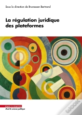 La Régulation Juridique Des Plateformes