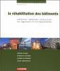La Réhabilitation Des Bâtiments ; Conserver, Améliorer, Restructurer Les Logements Et Les Équipements - Preview