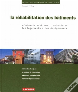 Capa do artigo La Réhabilitation Des Bâtiments ; Conserver, Améliorer, Restructurer Les Logements Et Les Équipements