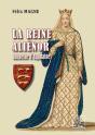 La Reine Aliénor Duchesse D'Aquitaine Et De Normandie, Comtesse De Poitiers - Preview