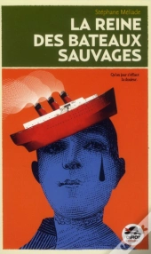 La Reine Des Bateaux Sauvages