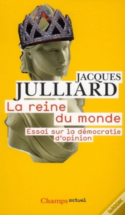 Capa do artigo La Reine Du Monde ; Essai Sur La Démocratie D'Opinion