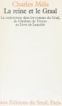 La Reine Et Le Graal. La Conjointure Dans Les Romans Du Graal - Preview