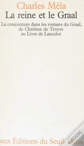 Capa do artigo La Reine Et Le Graal. La Conjointure Dans Les Romans Du Graal