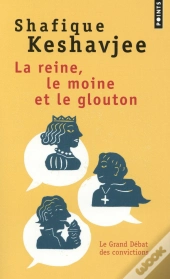 La Reine, Le Moine Et Le Glouton