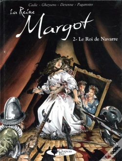 Capa do artigo La Reine Margot T.2 ; Le Roi De Navarre