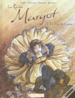 Capa do artigo La Reine Margot - Tome 1 Le Duc De Guise