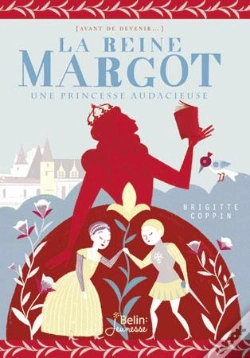Capa do artigo La Reine Margot-Une Princesse Audacieuse