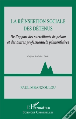 Capa do artigo La Réinsertion Sociale Des Détenus ; De L'Apport Des Surveillants De Prison Et Des Autres Professionnels Pénitentiaires