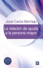 La Relación De Ayuda A La Persona Mayor - Preview
